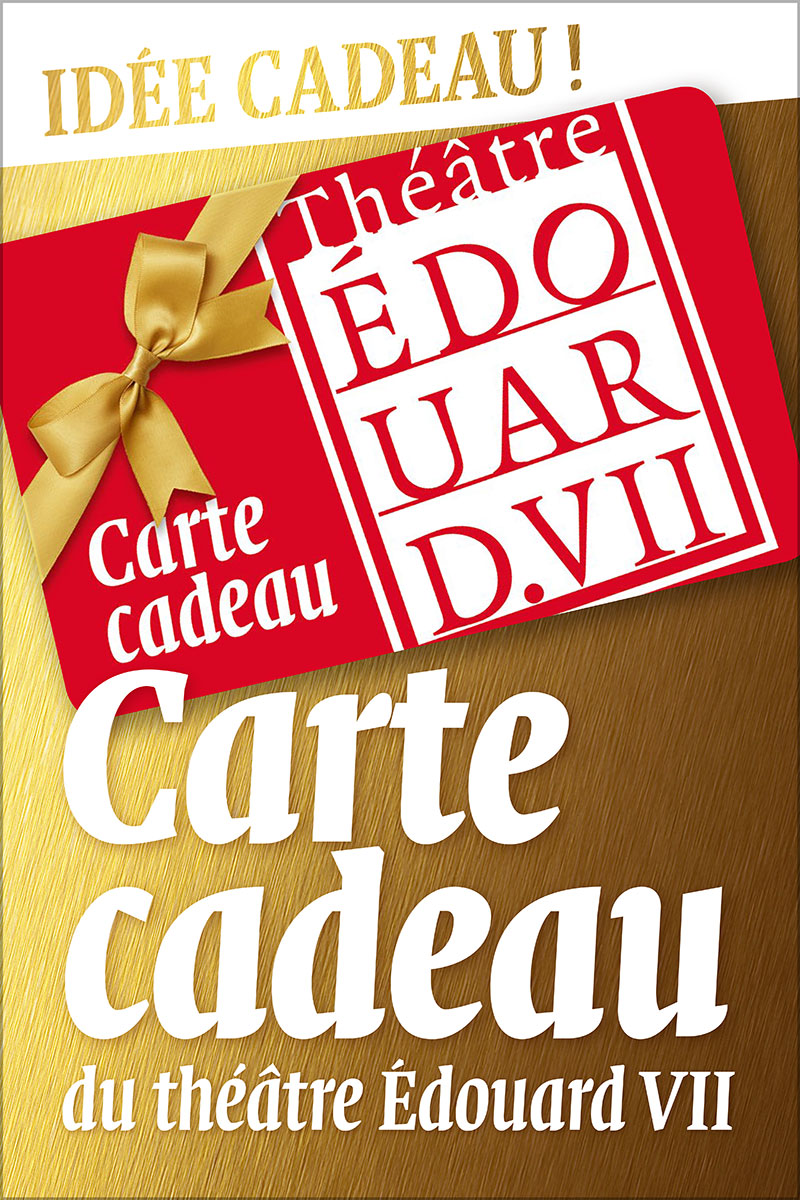Carte cadeau du théâtre Édouard 7