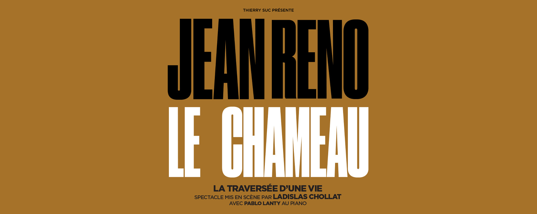 Jean Reno - Le chameau, la traversée d'une vie
